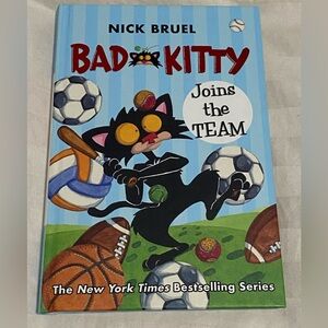 Bad Kitty Joins the Team by Nick Bruel, Hard Cover Black&White Comic Style NWOT